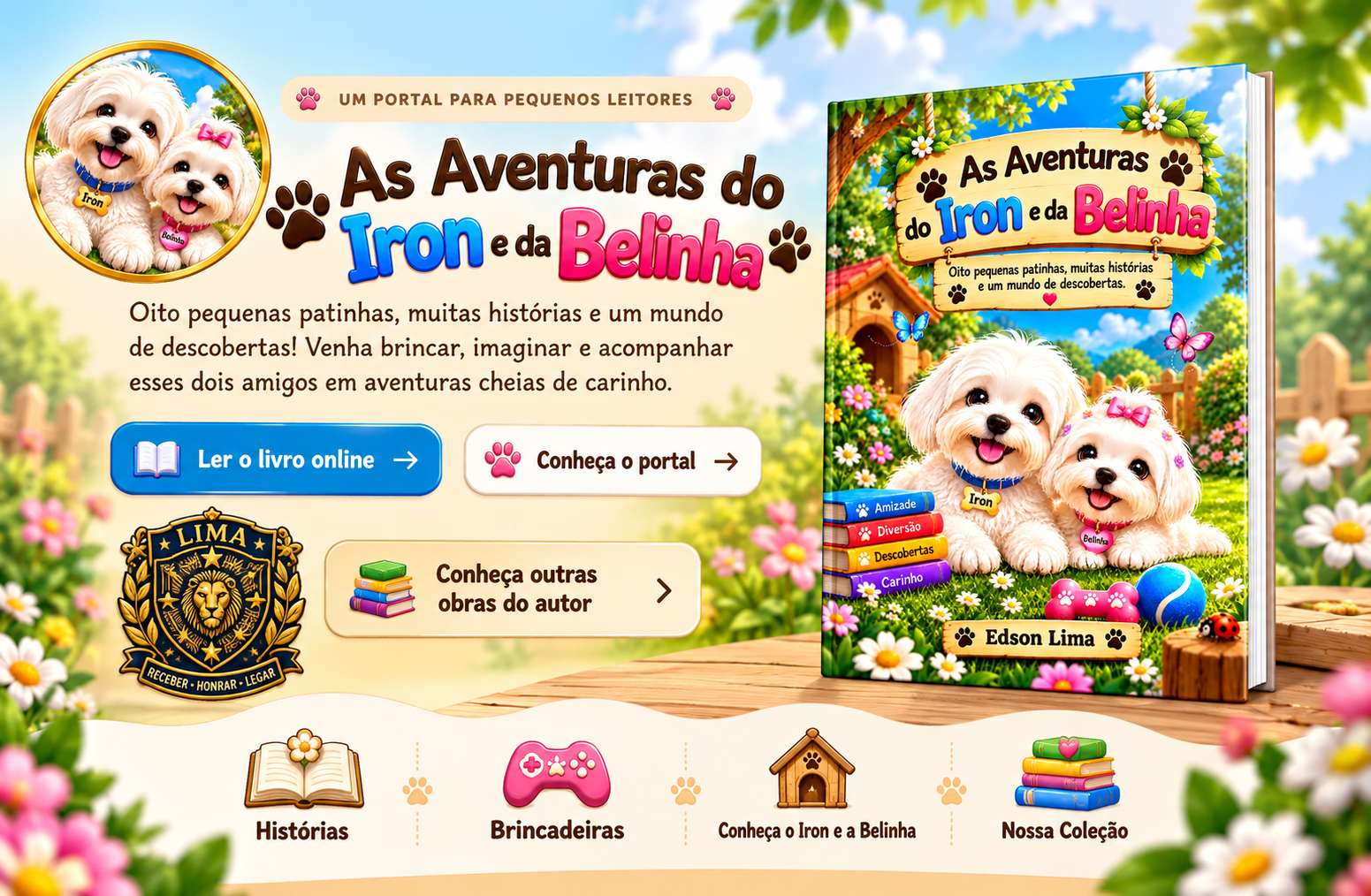 Portal infantil As Aventuras do Iron e da Belinha, com os dois cachorrinhos, a capa do livro e o jardim ilustrado.